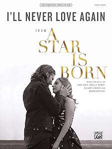 I'll Never Love Again: from A Star Is Born, Sheet by Lady Gaga
