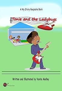 Tonie and the Ladybugs (My Story Keepsake (Debut) Book 1) by Vanita Madley