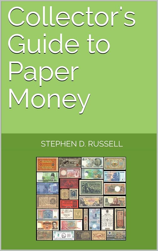 Collector's Guide to Paper Money by Stephen D. Russell