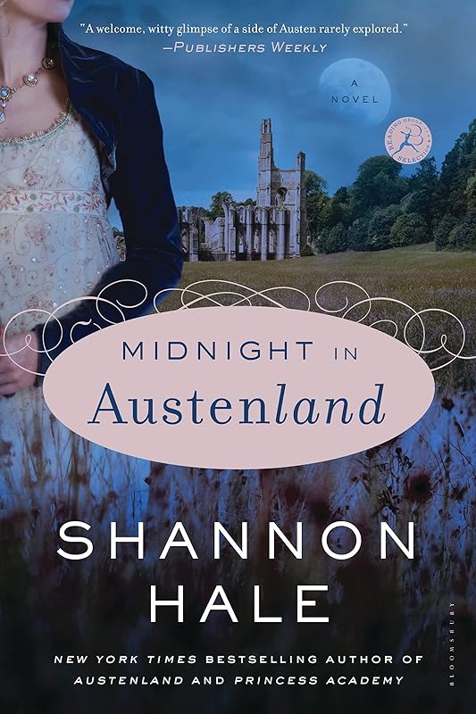 Midnight in Austenland: A Novel by Shannon Hale