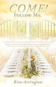 COME!: Follow Me. by Rita Arrington