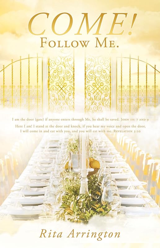 COME!: Follow Me. by Rita Arrington