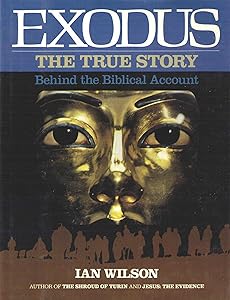 Exodus: The True Story Behind the Biblical Account