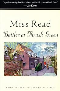 Battles at Thrush Green: A Novel (Thrush Green series Book 4)