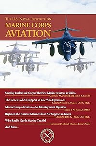 The U.S. Naval Institute on Marine Corps Aviation (U.S. Naval Institute Chronicles)