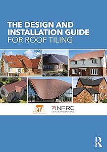 The Design and Installation Guide for Roof Tiling by The Roof Tile Association