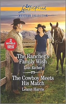 The Rancher's Family Wish & The Cowboy Meets His Match (Love Inspired Western Collection)