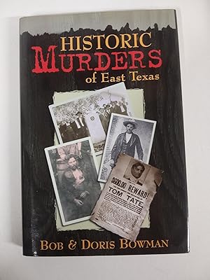 Historic murders of East Texas