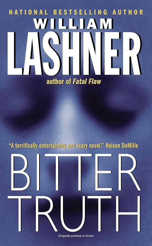 Bitter Truth (A Victor Carl Novel Book 2) by William Lashner