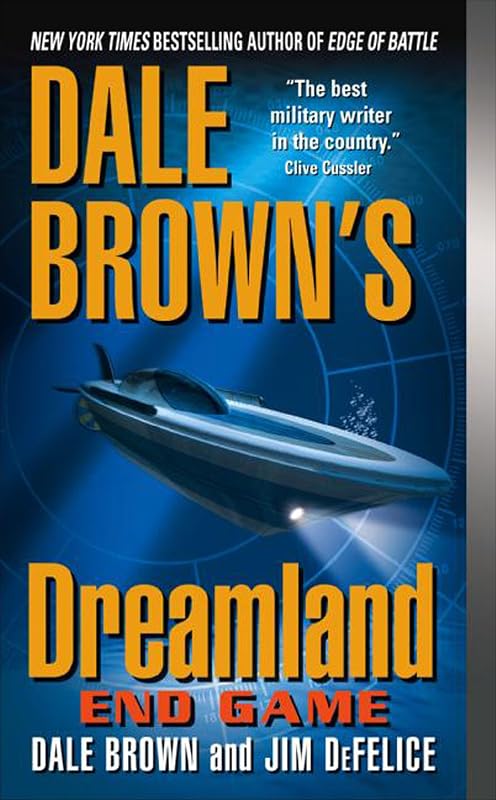 Dale Brown's Dreamland: Endgame (Dreamland Thrillers Book 8) by Dale Brown