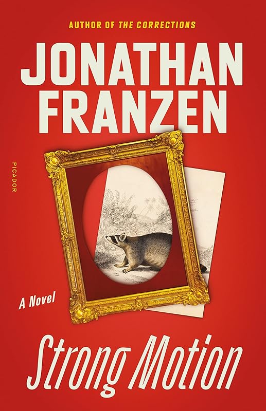 Strong Motion: A Novel by Jonathan Franzen