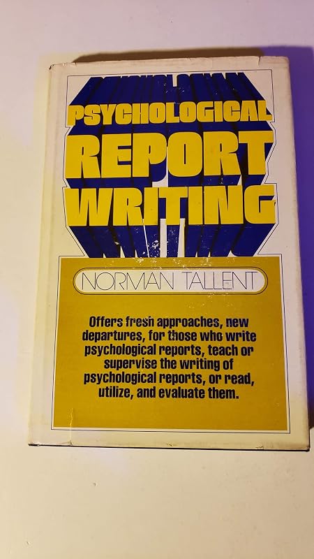 Psychological report writing by Norman Tallent