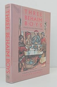 Three Beheim Boys: Growing Up in Early Modern Germany