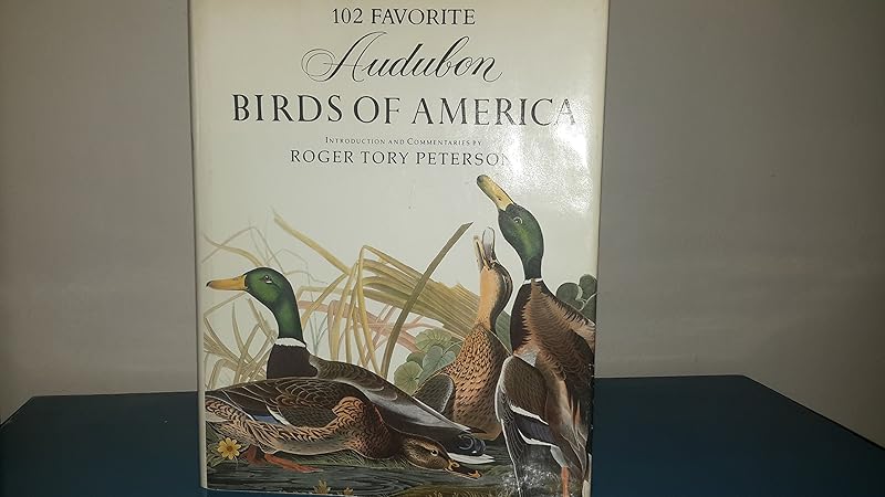 102 Favorite Audubon Birds of America by Roger Tory Peterson