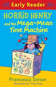 Horrid Henry & Mega Mean Time Machine