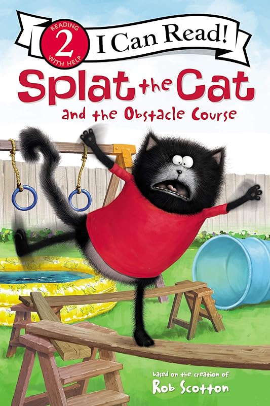 Splat the Cat and the Obstacle Course (I Can Read Level 2) by Rob Scotton