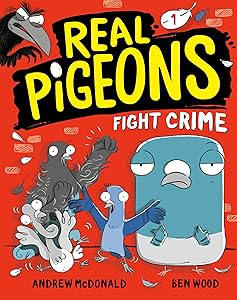 Real Pigeons Fight Crime (Book 1) by Andrew McDonald