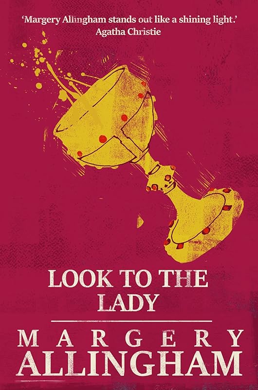 Look to the Lady (The Albert Campion Mysteries) by Margery Allingham
