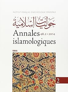 Annales Islamologiques 48.2: Varia (English and French Edition) by Ifao