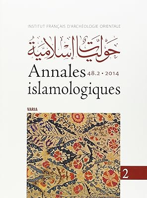 Annales Islamologiques 48.2: Varia (English and French Edition)