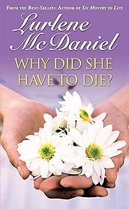 Why Did She Have to Die? (Lurlene McDaniel Books)