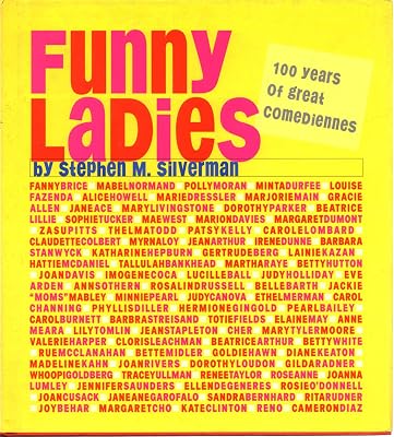 Funny Ladies: 100 Years of Great Comediennes