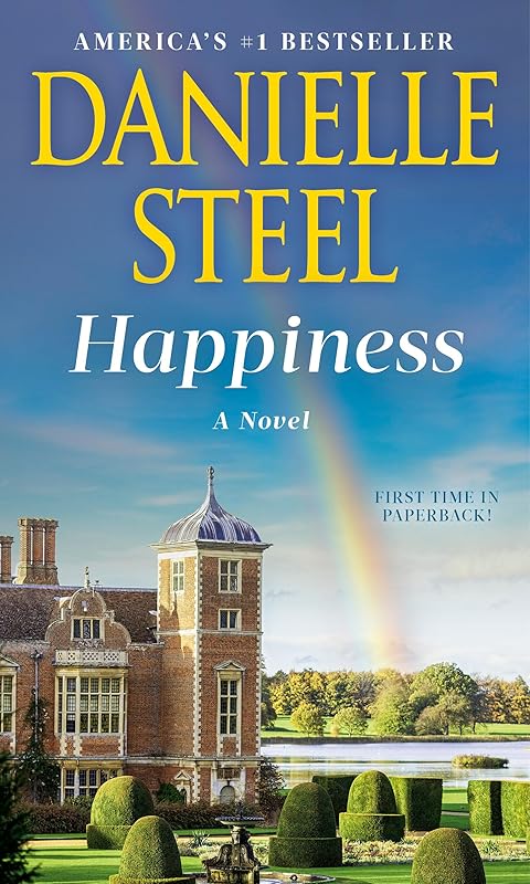 Happiness: A Novel by Danielle Steel
