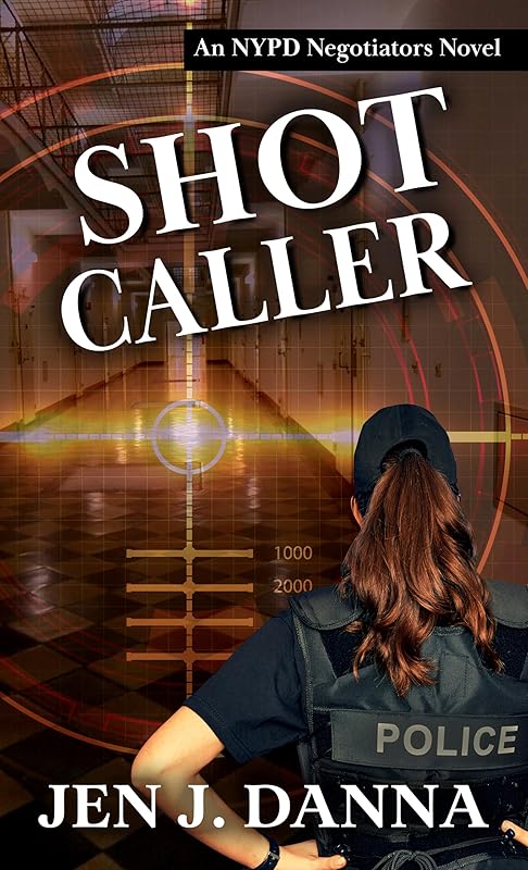Shot Caller (NYPD Negotiators) by Jen J. Danna