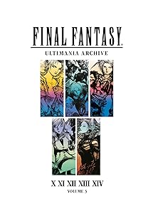 Final Fantasy Ultimania Archive Volume 3 by Square Enix