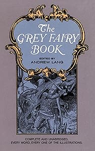The Grey Fairy Book (Dover Children's Classics)