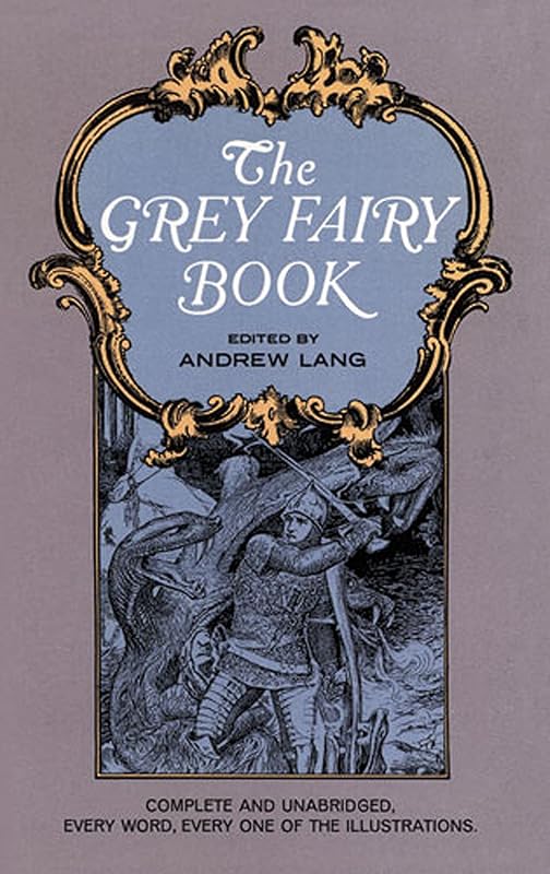 The Grey Fairy Book (Dover Children's Classics) by Andrew Lang
