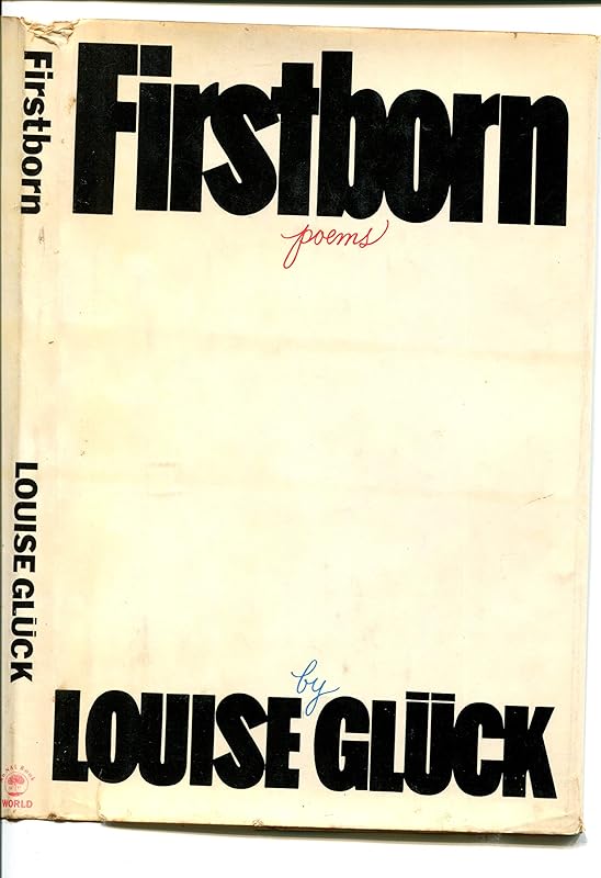 Firstborn by Louise Glück