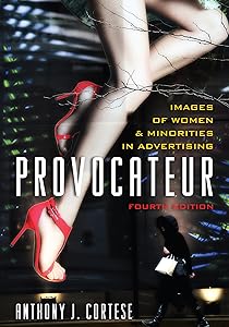 Provocateur: Images of Women and Minorities in Advertising