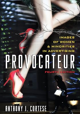 Provocateur: Images of Women and Minorities in Advertising