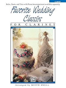 Favorite Wedding Classics: Clarinet (Favorite Series) by Keith Snell