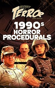 Decades of Terror 2020: 1990s Horror Procedurals (Decades of Terror 2020: Horror Procedurals (Color) Book 2) by Steve Hutchison