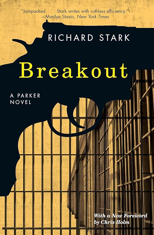 Breakout: A Parker Novel (The Parker Novels) by Richard Stark