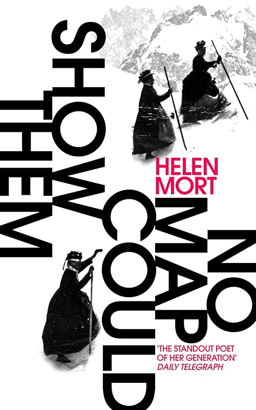 No Map Could Show Them by Helen Mort