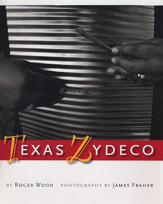 Texas Zydeco (Brad and Michele Moore Roots Music Series)