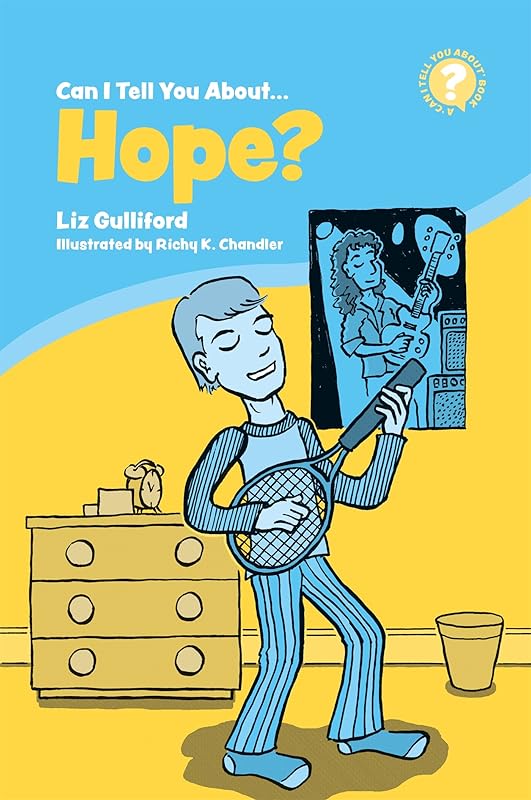 Can I Tell You About Hope?: A Helpful Introduction for Everyone (Can I Tell You About...?) by Liz Gulliford