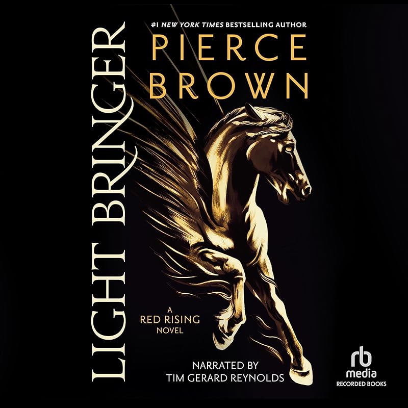 Light Bringer: Red Rising, Book 6 by Pierce Brown