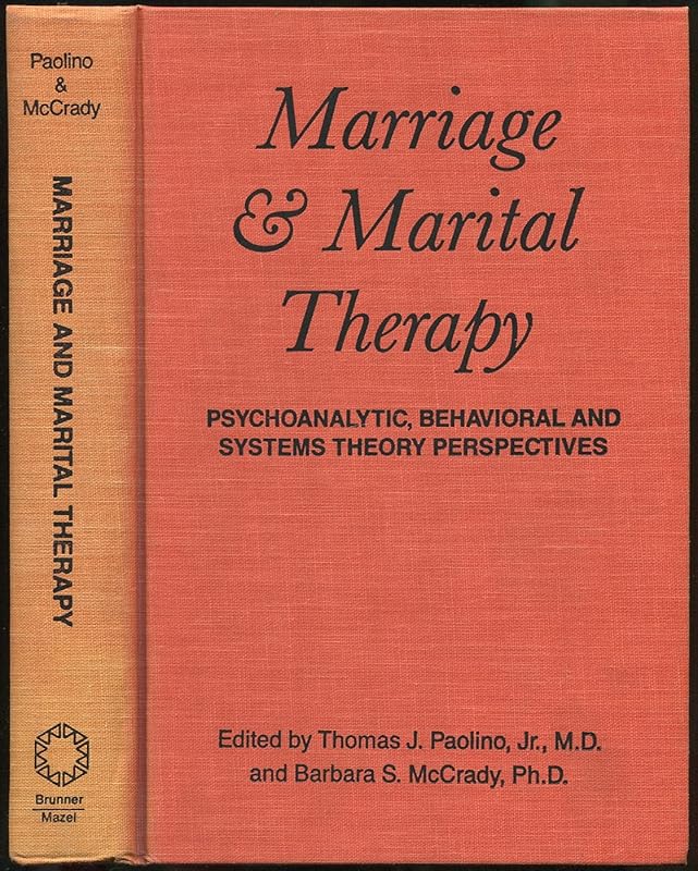 Marriage and Marital Therapy by Thomas J. Paolino