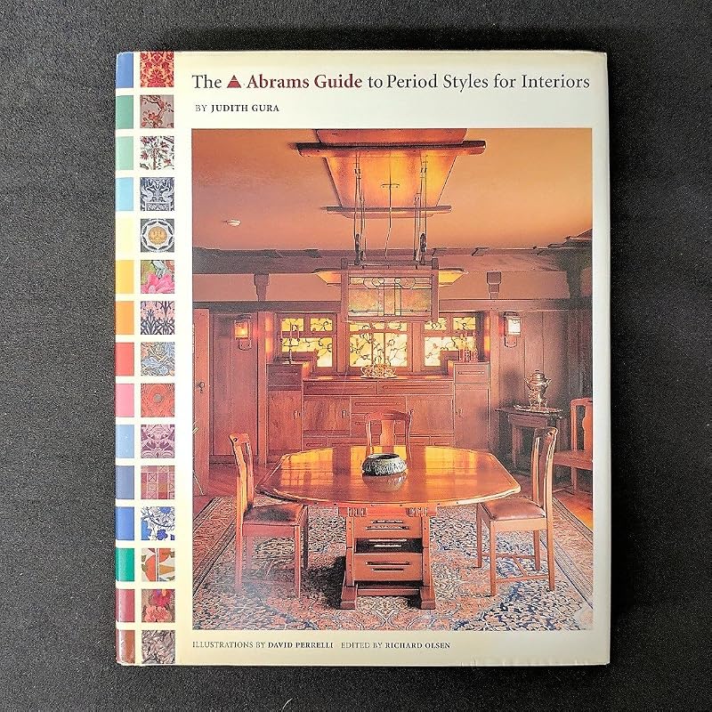 The Abrams Guide to Period Styles for Interiors by Judith Gura