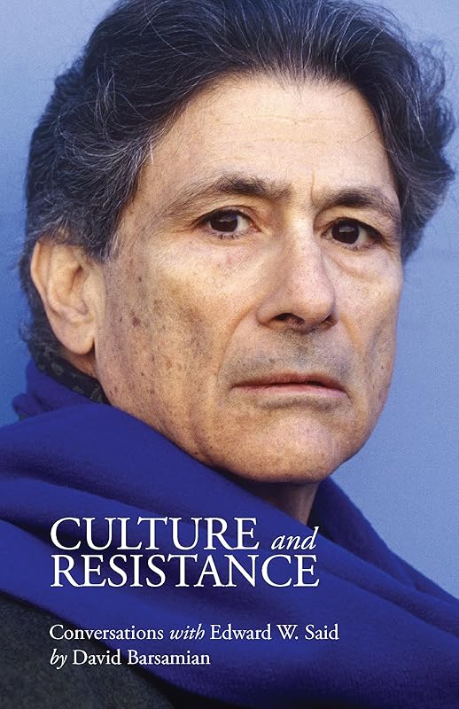 Culture and Resistance by Edward W. Said