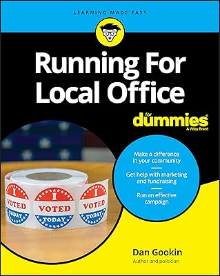 Running For Local Office For Dummies