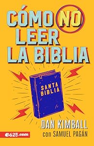Cómo no leer la Biblia (Spanish Edition)