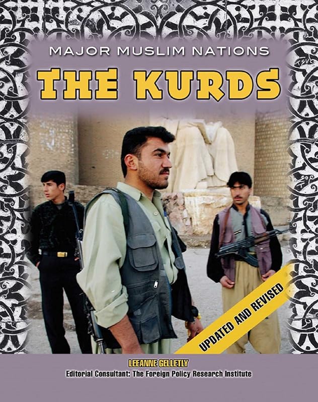 The Kurds (Major Muslim Nations) by LeeAnne Gelletly