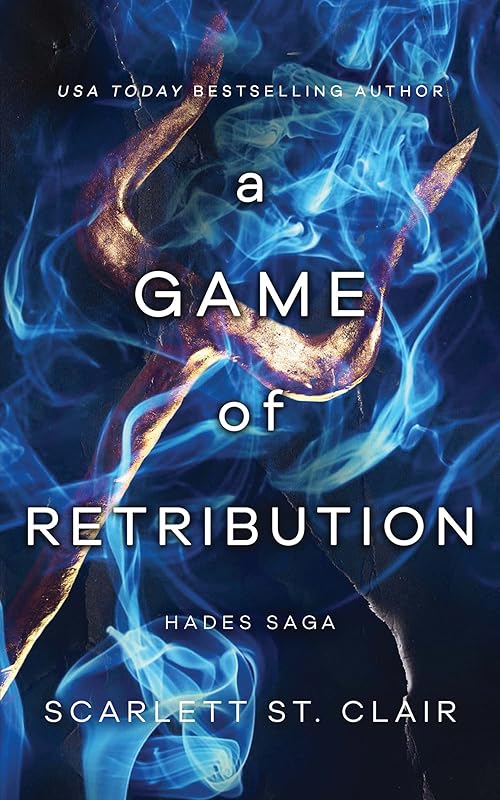 A Game of Retribution (Hades x Persephone Saga, 4) by Scarlett St. Clair
