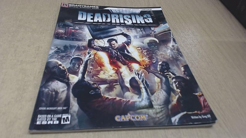 Dead Rising(tm) Official Strategy Guide by BradyGames