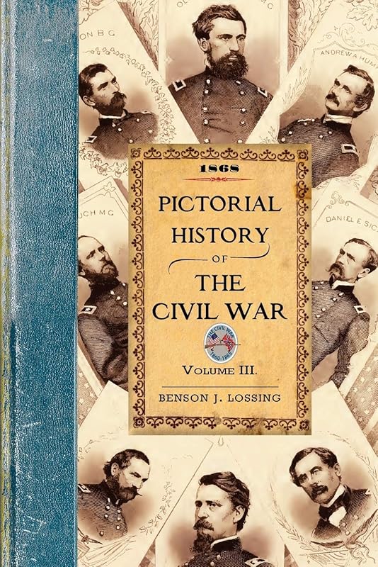 Pictorial History of the Civil War V3: Volume 3 (Applewood Books) by Applewood Books